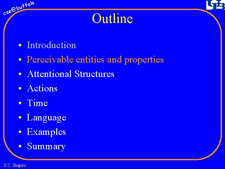 fa buf @ cse • • S. C. Shapiro lo Outline Introduction Perceivable entities