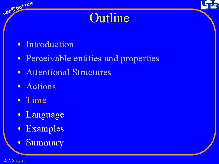 fa buf @ cse • • S. C. Shapiro lo Outline Introduction Perceivable entities