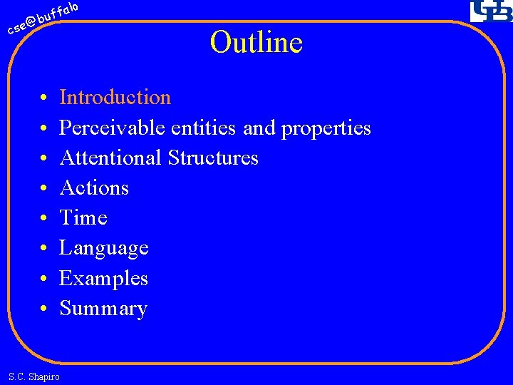 fa buf @ cse • • lo Outline Introduction Perceivable entities and properties Attentional