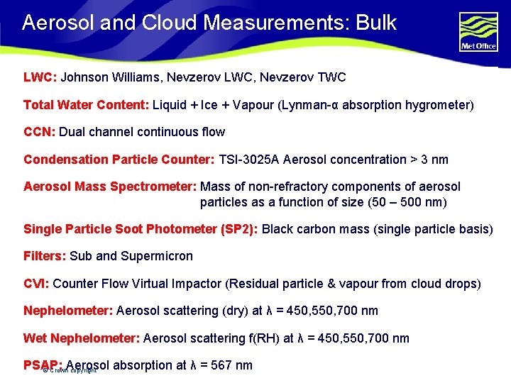 Aerosol and Cloud Measurements: Bulk LWC: Johnson Williams, Nevzerov LWC, Nevzerov TWC Total Water