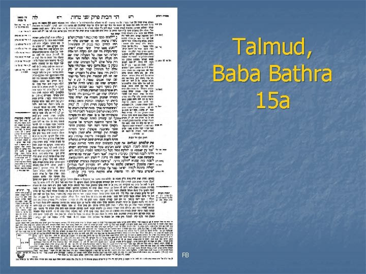 Talmud, Baba Bathra 15 a FB 
