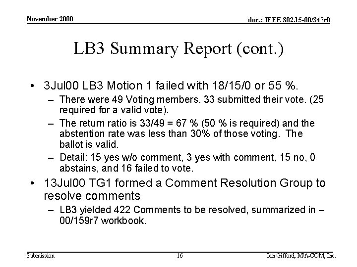 November 2000 doc. : IEEE 802. 15 -00/347 r 0 LB 3 Summary Report