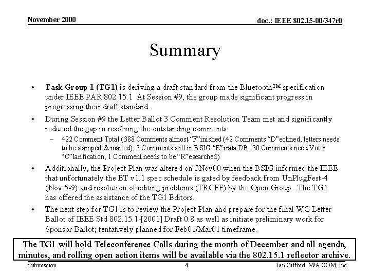 November 2000 doc. : IEEE 802. 15 -00/347 r 0 Summary • • Task