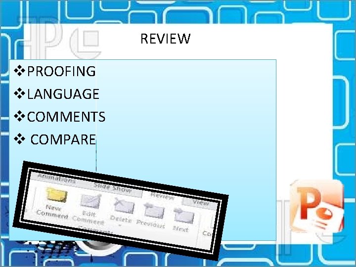 REVIEW v. PROOFING v. LANGUAGE v. COMMENTS v COMPARE 