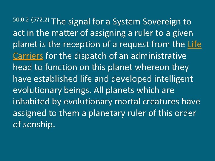 The signal for a System Sovereign to act in the matter of assigning a