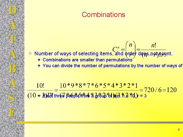 D A T A B A S E Combinations ² Number of ways of