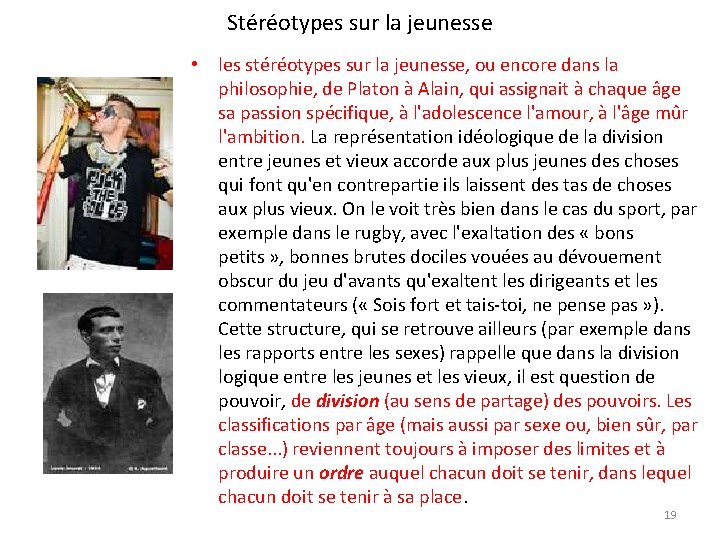 Stéréotypes sur la jeunesse • les stéréotypes sur la jeunesse, ou encore dans la