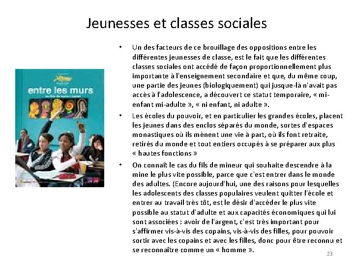 Jeunesses et classes sociales • • • Un des facteurs de ce brouillage des