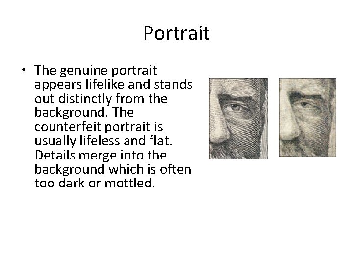 Portrait • The genuine portrait appears lifelike and stands out distinctly from the background.