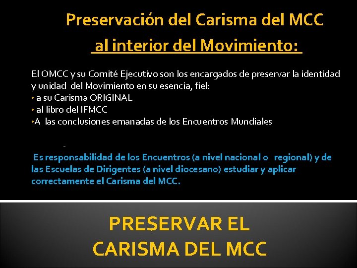 Preservación del Carisma del MCC al interior del Movimiento: El OMCC y su Comité