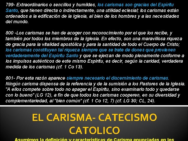 799 - Extraordinarios o sencillos y humildes, los carismas son gracias del Espíritu Santo,