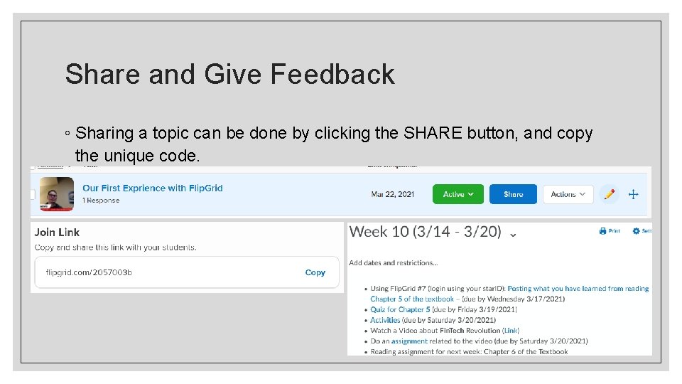 Share and Give Feedback ◦ Sharing a topic can be done by clicking the