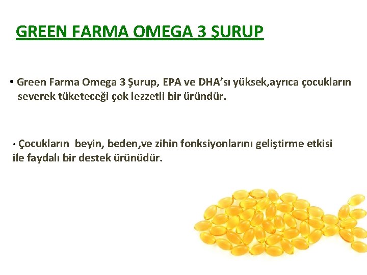 GREEN FARMA OMEGA 3 ŞURUP • Green Farma Omega 3 Şurup, EPA ve DHA’sı