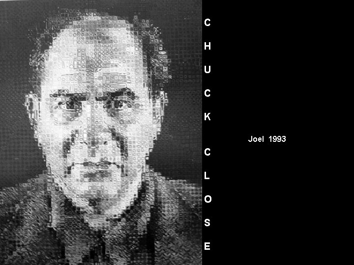 C H U C K Joel 1993 C L O S E 