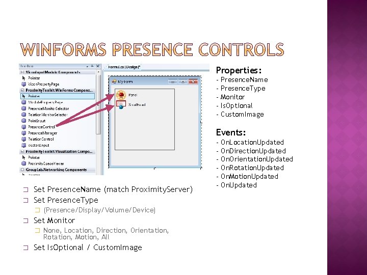 Properties: - Presence. Name - Presence. Type - Monitor - Is. Optional - Custom.