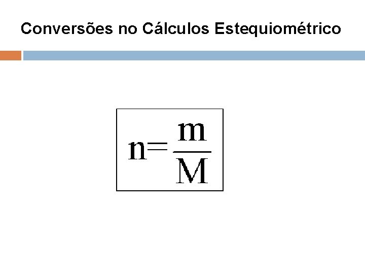 Conversões no Cálculos Estequiométrico 