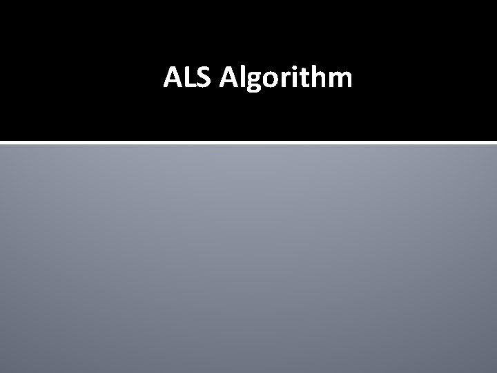 ALS Algorithm 