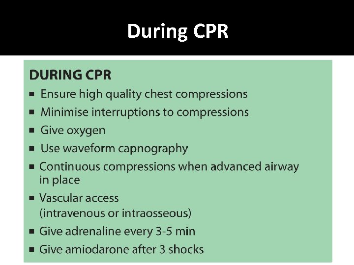 During CPR 