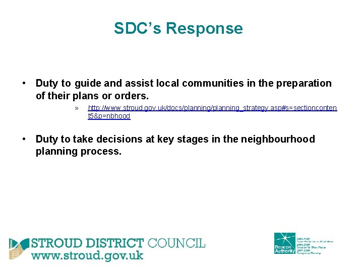 SDC’s Response • Duty to guide and assist local communities in the preparation of