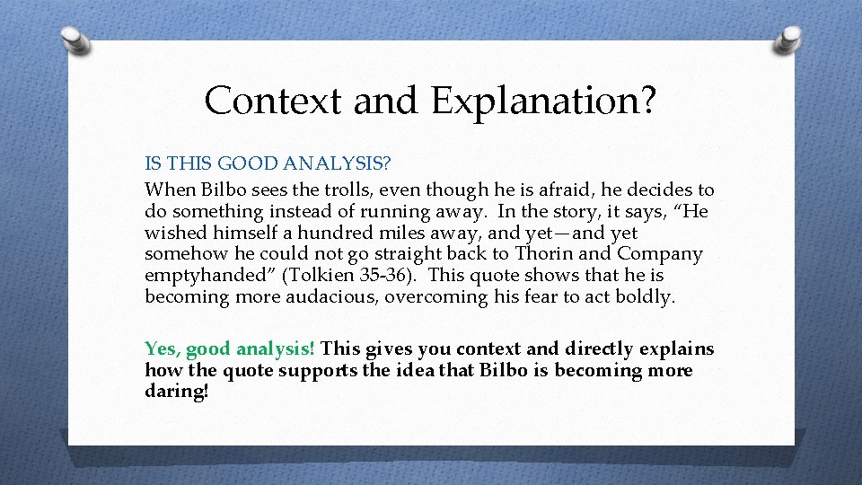 Context and Explanation? IS THIS GOOD ANALYSIS? When Bilbo sees the trolls, even though