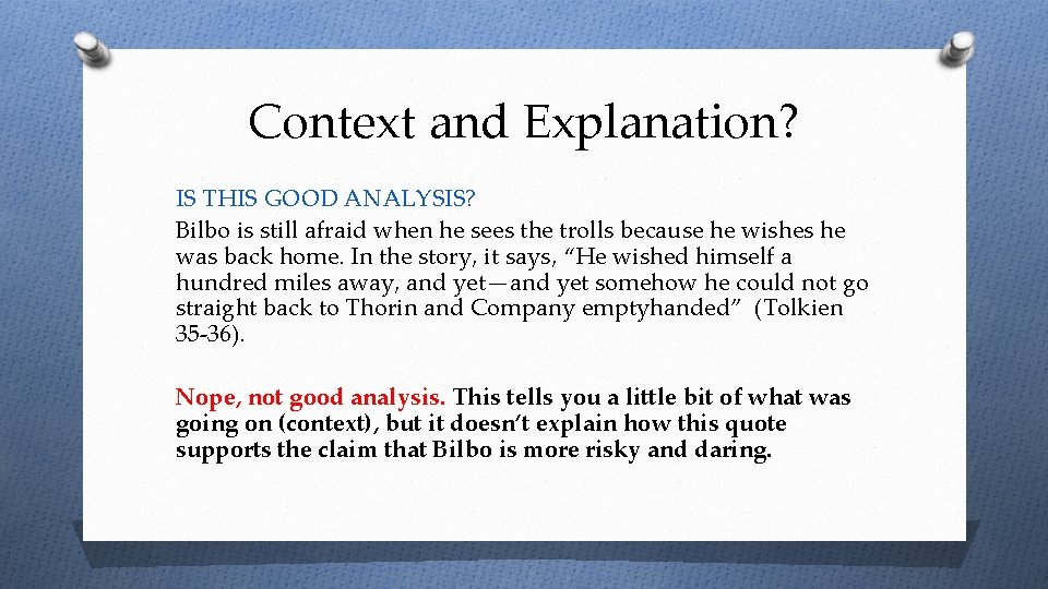 Context and Explanation? IS THIS GOOD ANALYSIS? Bilbo is still afraid when he sees