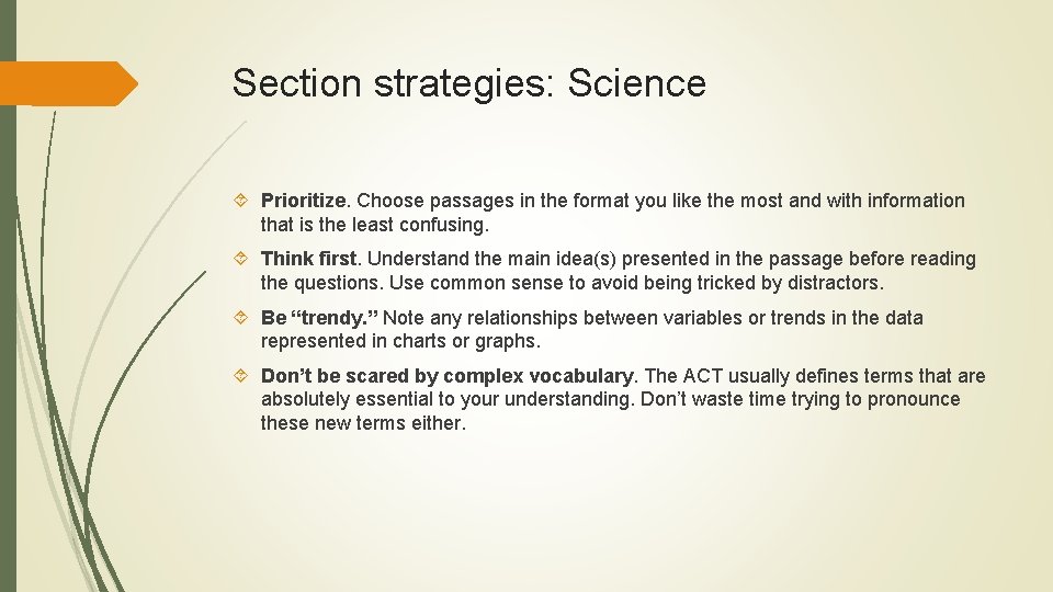 Section strategies: Science Prioritize. Choose passages in the format you like the most and