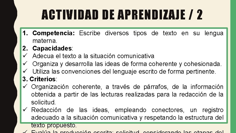 ACTIVIDAD DE APRENDIZAJE / 2 1. Competencia: Escribe diversos tipos de texto en su