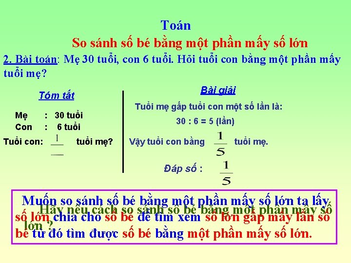 Toán So sánh số bé bằng một phần mấy số lớn 2. Bài toán: