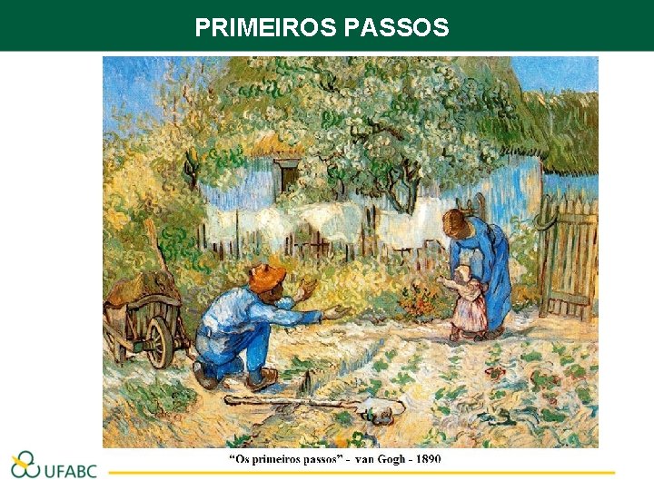 PRIMEIROS PASSOS 