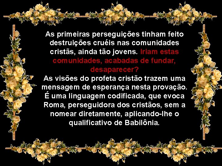 Primeira leitura: Como descrever a felicidade dos mártires e dos santos na sua condição