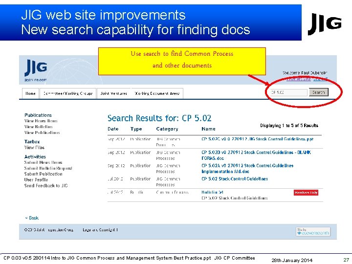 JIG web site improvements New search capability for finding docs Use search to find