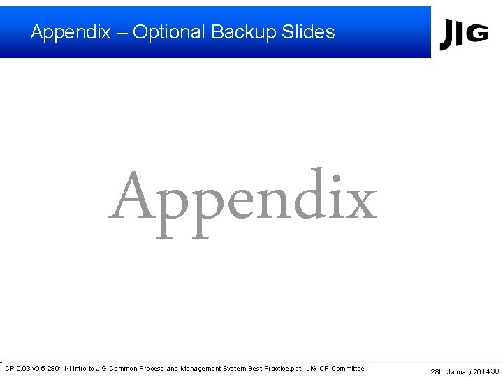 Appendix – Optional Backup Slides Appendix CP 0. 03 v 0. 5 280114 Intro