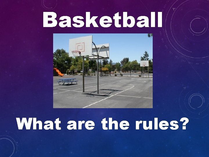 Basketball What are the rules? 
