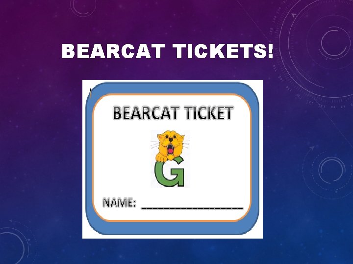 BEARCAT TICKETS! 