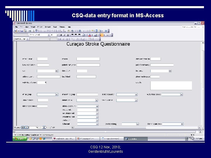 CSQ-data entry format in MS-Access CSQ 12 Nov, 2010; Gerstenbluth/Lourents 