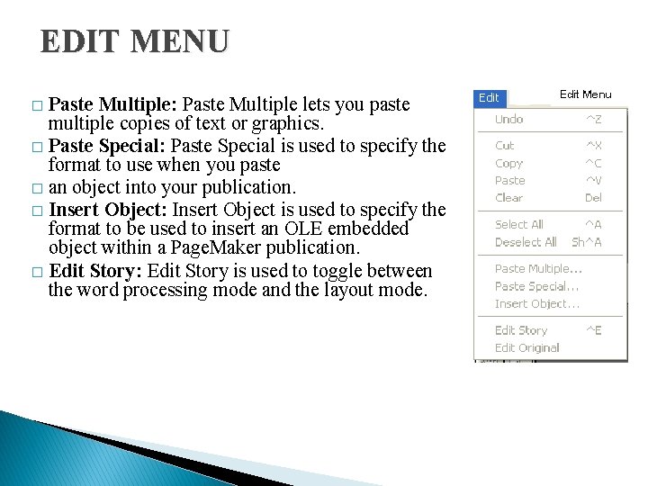 EDIT MENU Paste Multiple: Paste Multiple lets you paste multiple copies of text or