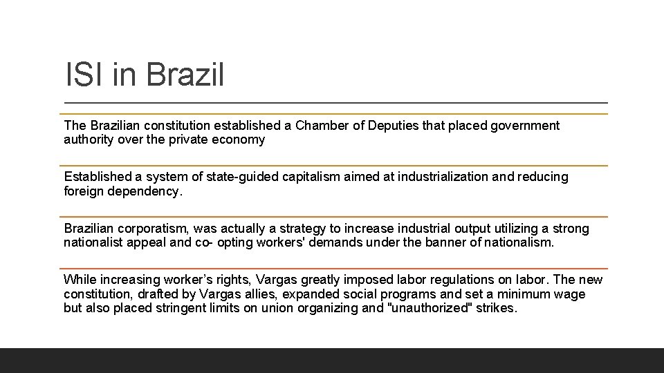 ISI in Brazil The Brazilian constitution established a Chamber of Deputies that placed government