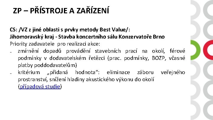 ZP – PŘÍSTROJE A ZAŘÍZENÍ CS: /VZ z jiné oblasti s prvky metody Best