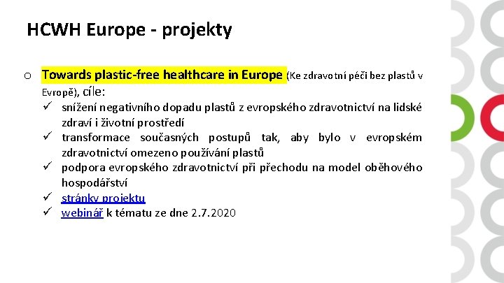 HCWH Europe - projekty o Towards plastic-free healthcare in Europe (Ke zdravotní péči bez