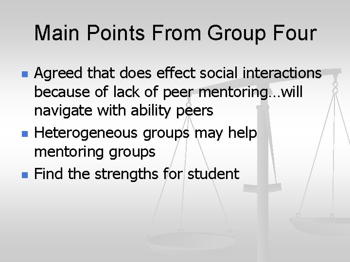 Main Points From Group Four n n n Agreed that does effect social interactions