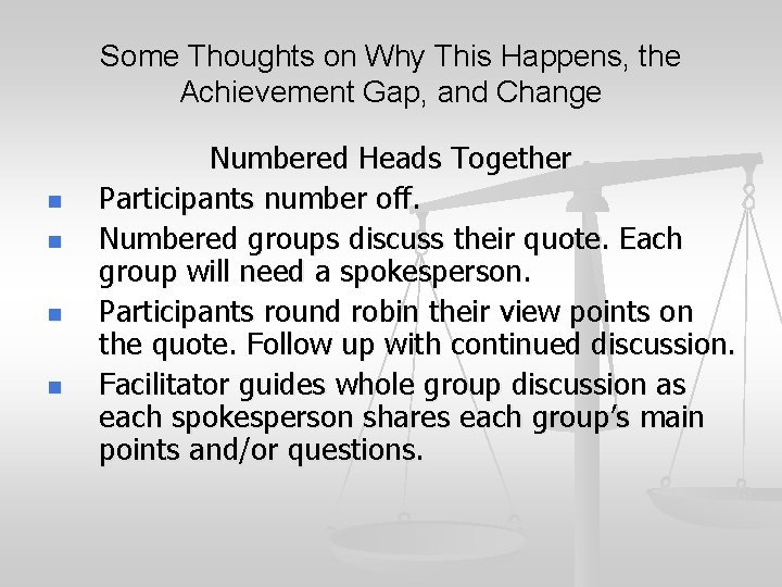 Some Thoughts on Why This Happens, the Achievement Gap, and Change n n Numbered