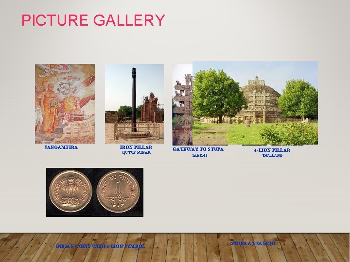 PICTURE GALLERY SANGAMITRA IRON PILLAR QUTUB MINAR INDIAN COINS WITH 4 -LION SYMBOL GATEWAY