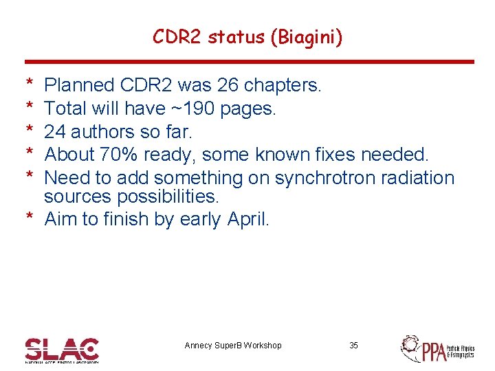 CDR 2 status (Biagini) * * * Planned CDR 2 was 26 chapters. Total