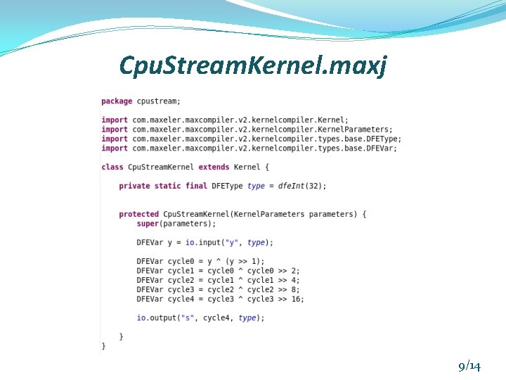 Cpu. Stream. Kernel. maxj 9/14 