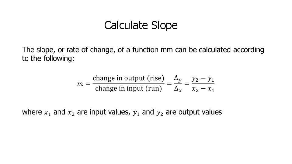 Calculate Slope • 