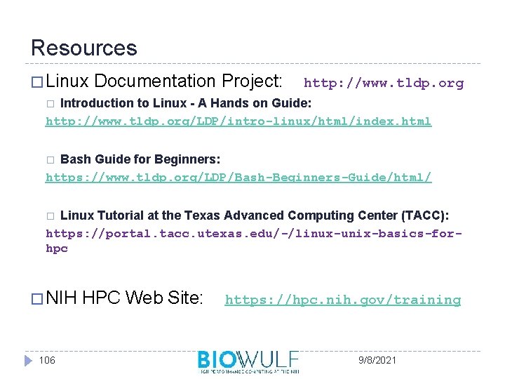 Resources � Linux Documentation Project: http: //www. tldp. org Introduction to Linux - A