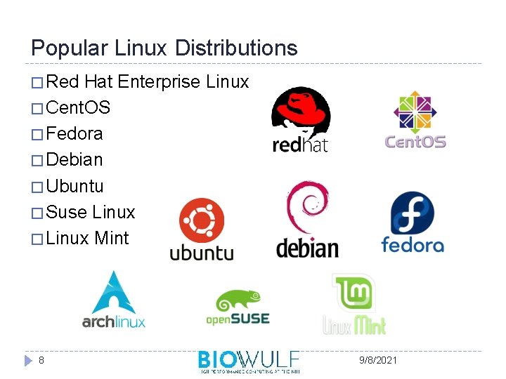 Popular Linux Distributions � Red Hat Enterprise Linux � Cent. OS � Fedora �