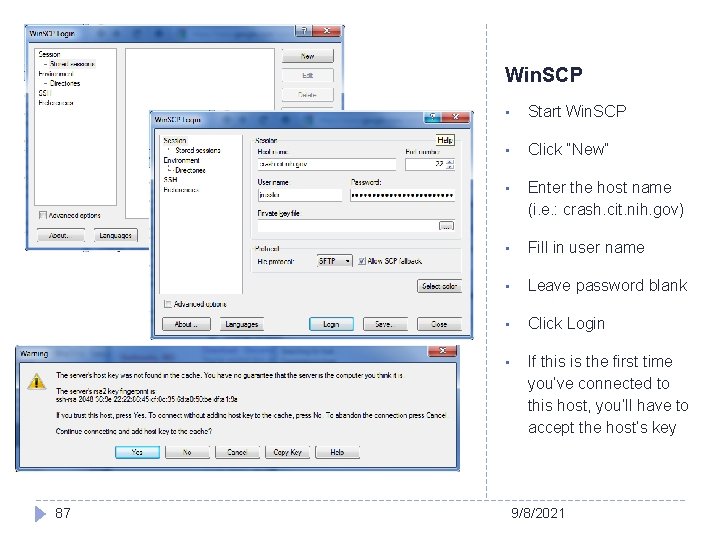 Win. SCP 87 • Start Win. SCP • Click “New” • Enter the host