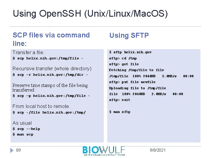 Using Open. SSH (Unix/Linux/Mac. OS) SCP files via command line: Using SFTP Transfer a