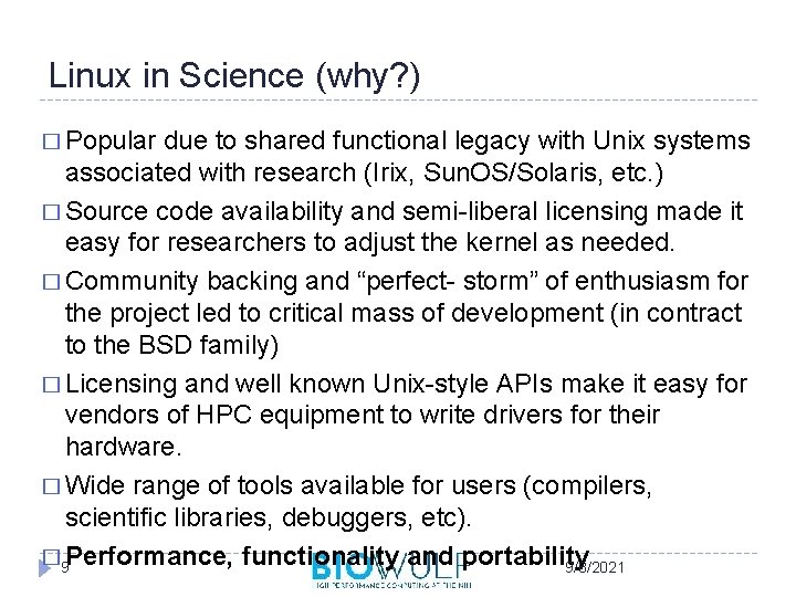 Linux in Science (why? ) � Popular due to shared functional legacy with Unix